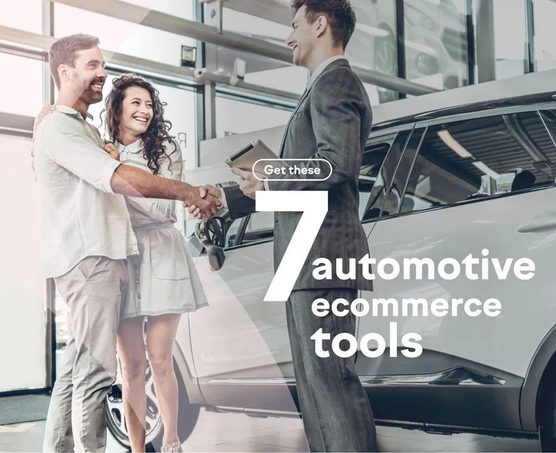 Diese 7 E-Commerce-Tools braucht jedes Autohaus