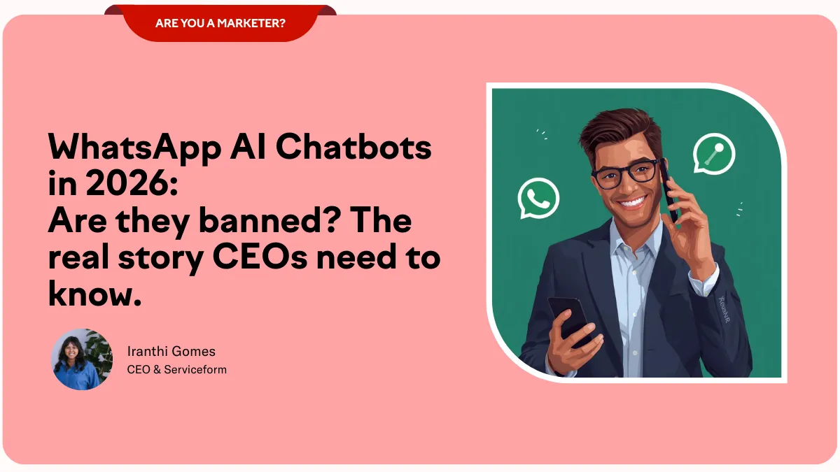 WhatsApp AI Chatbots in 2026: Are They Banned? The Real Story CEOs Need to Know